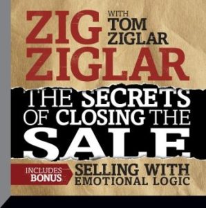 The Secrets Closing the Sale: BONUS: Selling With Emotional Logic