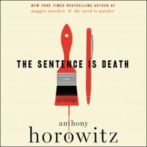 The Sentence is Death: A Novel