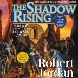 The Shadow Rising: Book Four of 'The Wheel of Time'