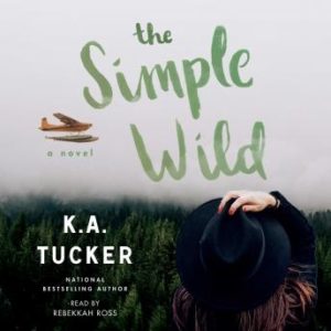 The Simple Wild: A Novel