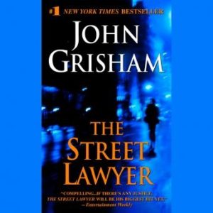 The Street Lawyer: A Novel