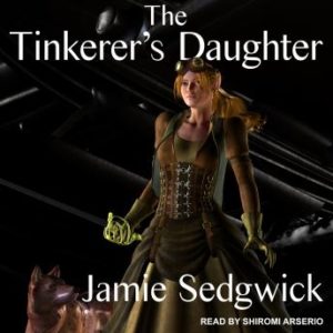 The Tinkerer's Daughter