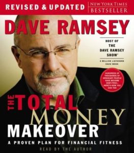 The Total Money Makeover: A Proven Plan for Financial Fitness