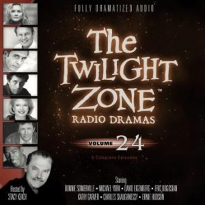 The Twilight Zone Radio Dramas, Volume 24