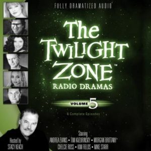 The Twilight Zone Radio Dramas, Volume 5