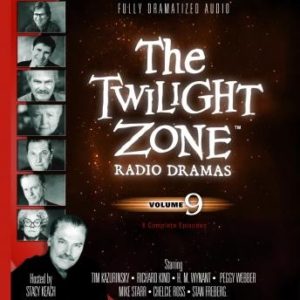 The Twilight Zone Radio Dramas, Volume 9