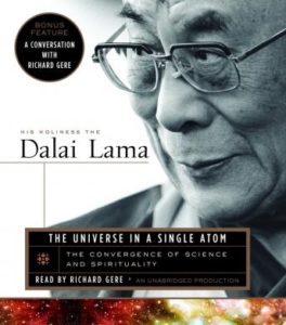 The Universe in a Single Atom: The Convergence of Science and Spirituality