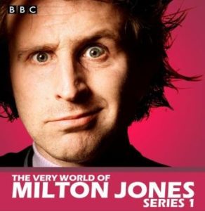 The Very World Of Milton Jones: The Complete Series 1