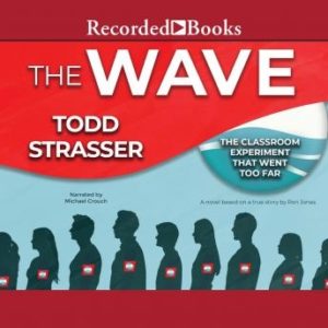 The Wave: Based on a True Story by Ron Johns-the classroom experiment that went too far
