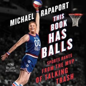 This Book Has Balls: Sports Rants from the MVP of Talking Trash