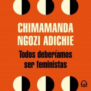 Todos deberamos ser feministas