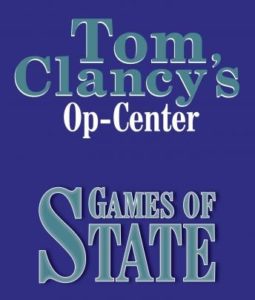 Tom Clancy's Op-Center #3: Games of State