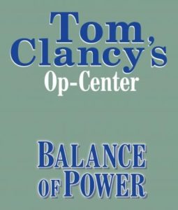 Tom Clancy's Op-Center #5: Balance of Power