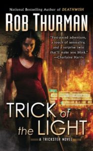 Trick of the Light: A Trickster Novel