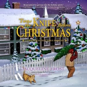 'Twas the Knife before Christmas: A Christmas Tree Farm Mystery