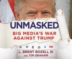 Unmasked: Big Media's War Against Trump