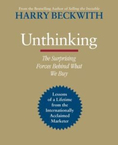 Unthinking: The Surprising Forces Behind What We Buy