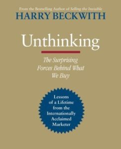 Unthinking: The Surprising Forces Behind What We Buy