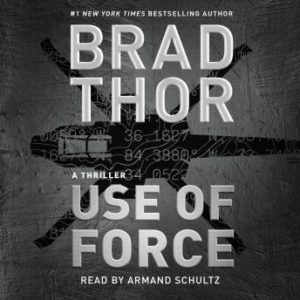 Use of Force: A Thriller