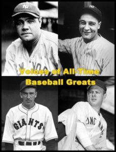 Voices of All-Time Baseball Greats