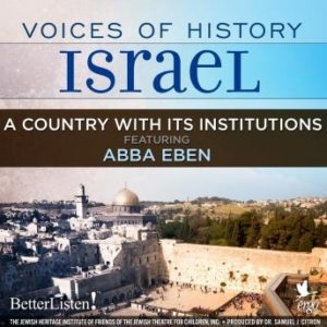 Voices of History Israel: A Country with Its Institutions