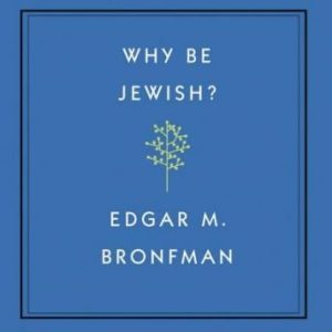 Why Be Jewish?: A Testament