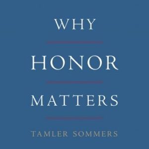 Why Honor Matters