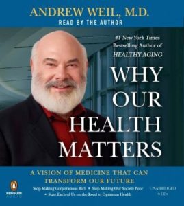 Why Our Health Matters: A Vision of Medicine That Can Transform Our Future