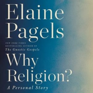 Why Religion?: A Personal Story