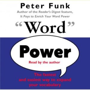 Word Power: The Fastest and Easiest Way to Expand Your Vocabulary