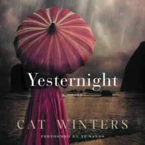 Yesternight: A Novel