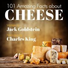 101 Amazing Facts about Cheese