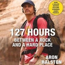 127 Hours Movie Tie- In: Between a Rock and a Hard Place