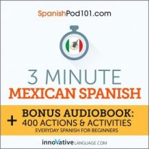 3-Minute Mexican Spanish: Everyday Spanish for Beginners