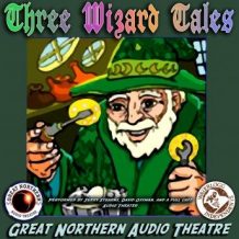 3 Wizard Tales: High Moon, Tell Them NAPA Sent You, Wizard Jack