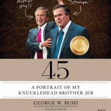 45: A Portrait of My Knucklehead Brother Jeb