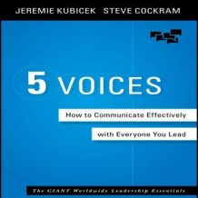 5 Voices: How to Communicate Effectively with Everyone You Lead