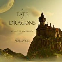 A Fate of Dragons, A (Book #3 in the Sorcerer's Ring)