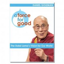 A Force for Good: The Dalai Lama's Vision for Our World