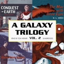 A Galaxy Trilogy, Vol. 2: A Collection of Tales from the Early Days of Science Fiction