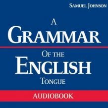 A Grammar of the English Tongue