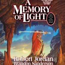 A Memory of Light: Book Fourteen of The Wheel of Time