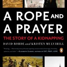 A Rope and a Prayer: The Story of a Kidnapping