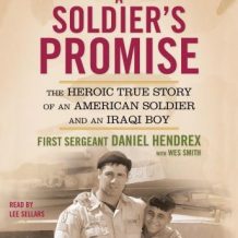 A Soldier's Promise: The Heroic True Story of an American Soldier and an Iraqi Boy