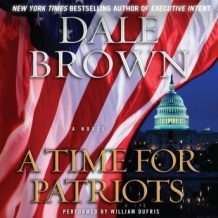 A Time for Patriots: A Novel