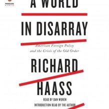 A World in Disarray: American Foreign Policy and the Crisis of the Old Order