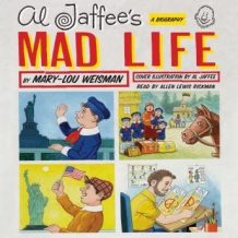 Al Jaffee's Mad Life: A Biography