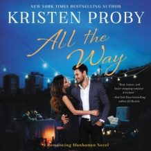 All the Way: A Romancing Manhattan Novel