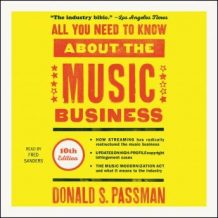 All You Need to Know About the Music Business: 10th Edition