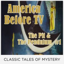 America Before TV - The Pit & The Pendulum  #1